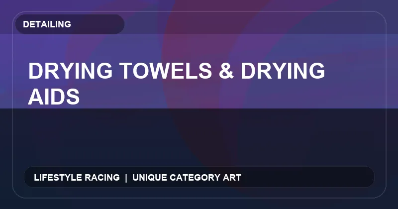 Drying Towels & Drying Aids
